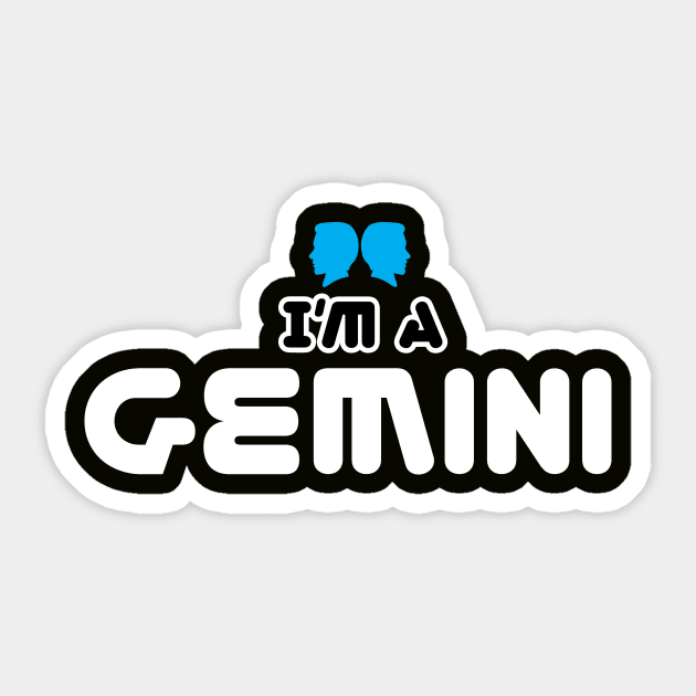 im a gemini Sticker by ThyShirtProject - Affiliate